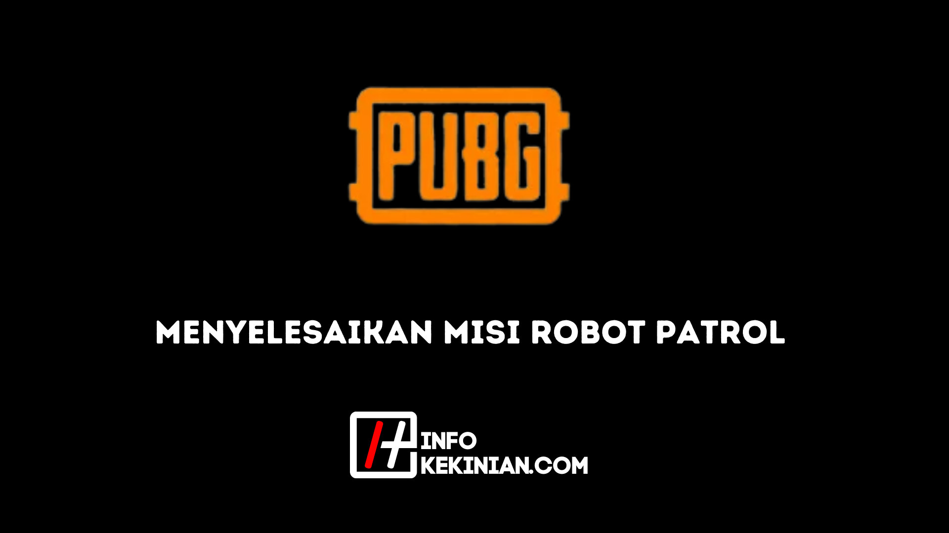 Menyelesaikan Misi Robot Patrol