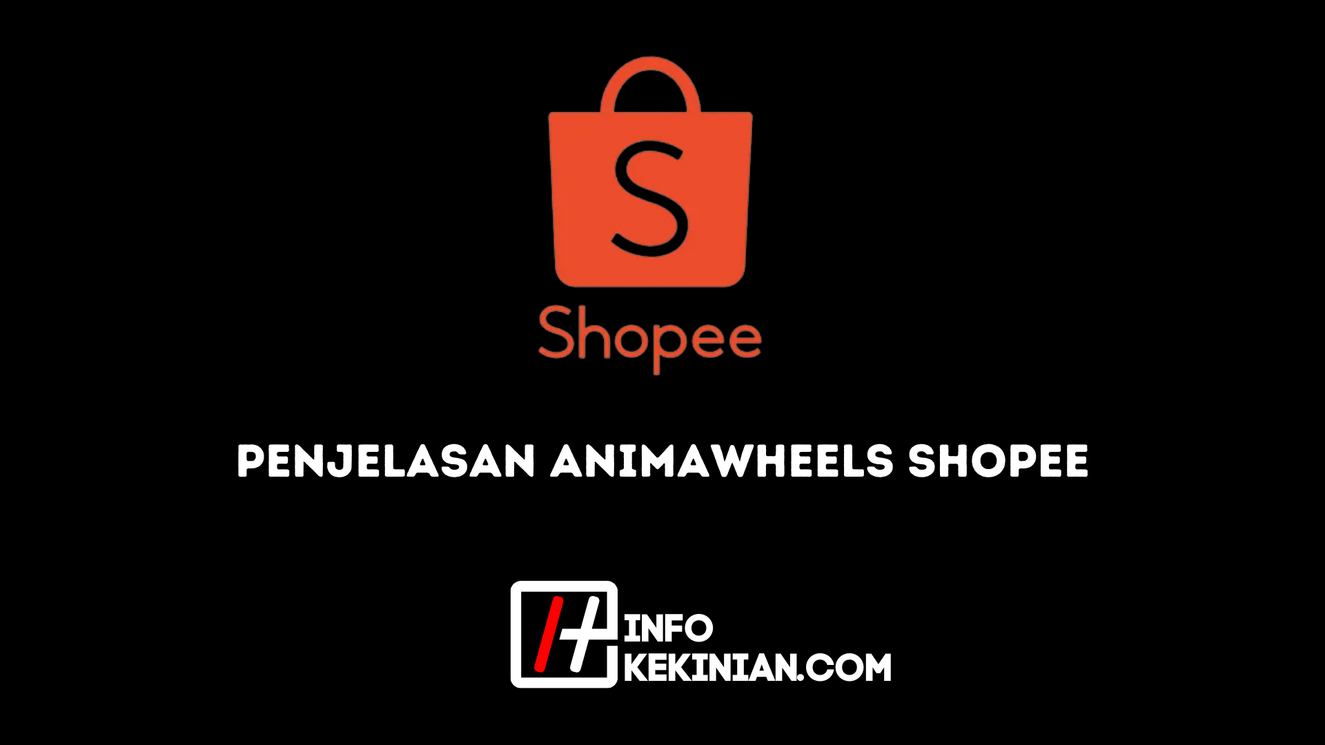 Penjelasan Animawheels Shopee