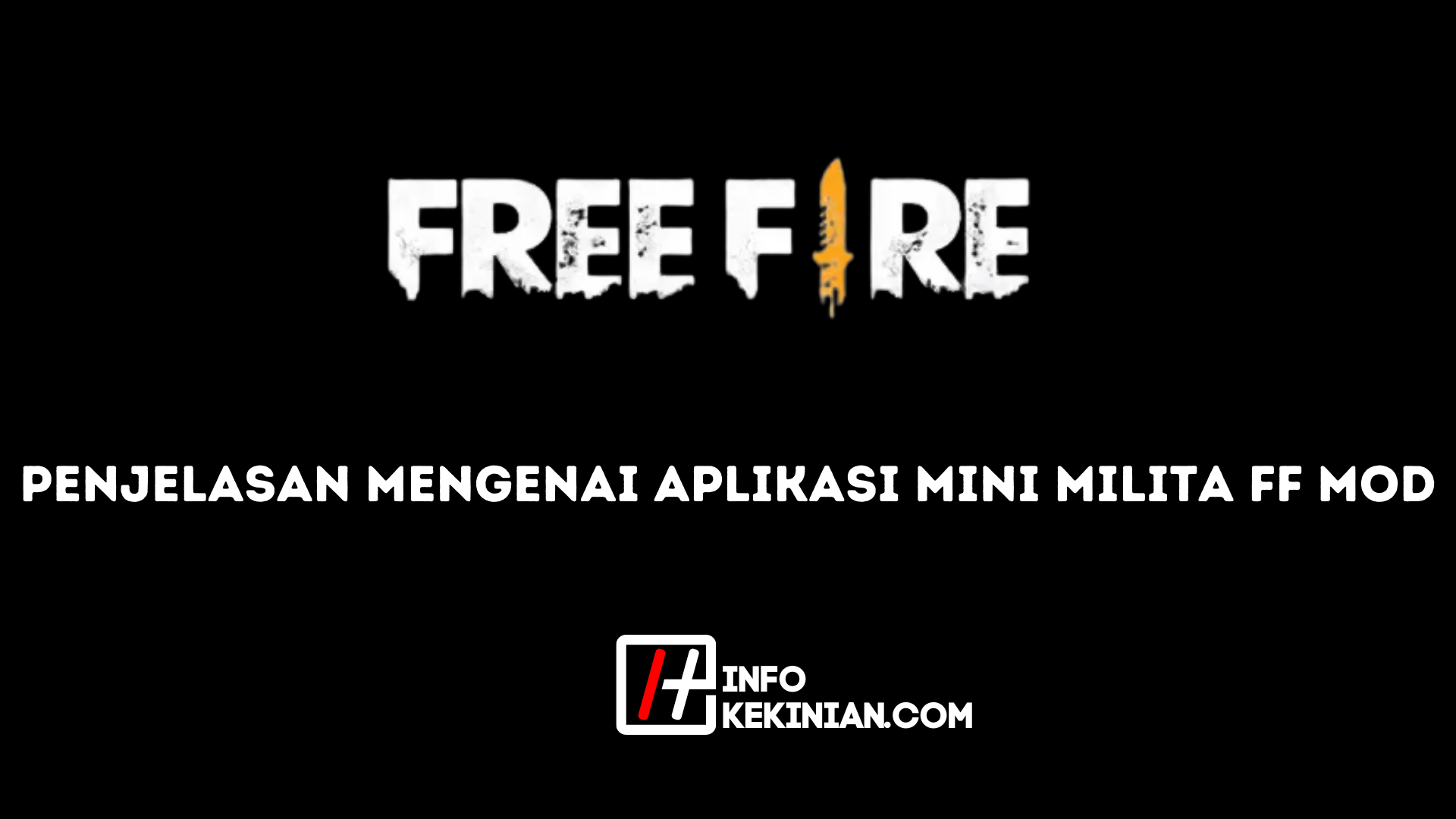 Penjelasan Mengenai Aplikasi Mini Milita FF Mod (2)