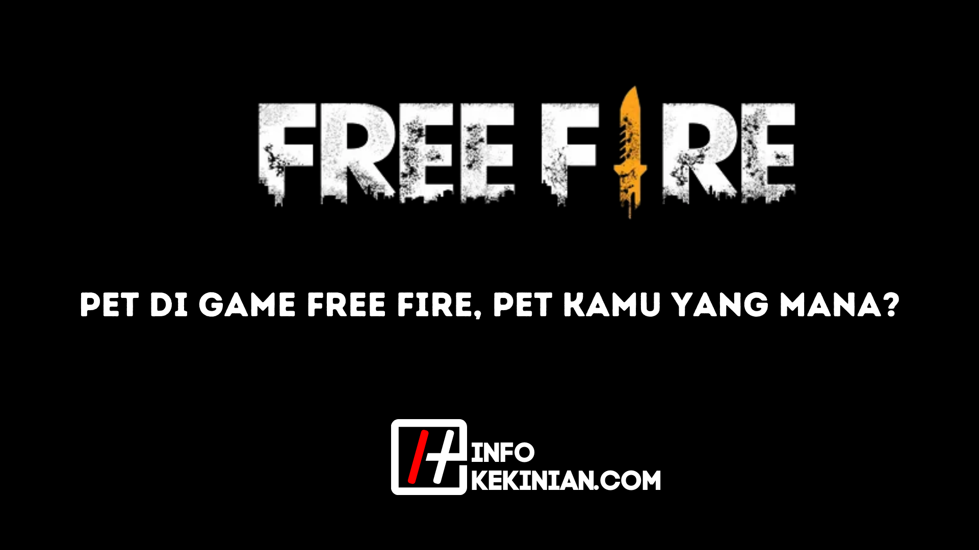 Pet di Game Free Fire Pet Kamu Yang Mana