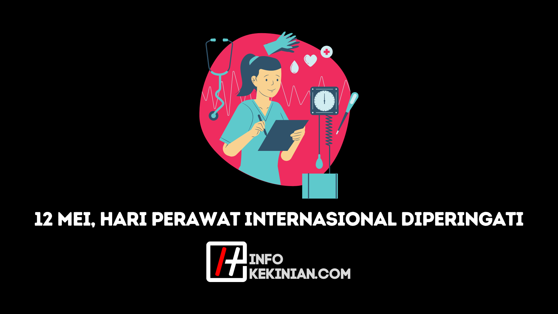 Sejarah Hari Perawat Internasional