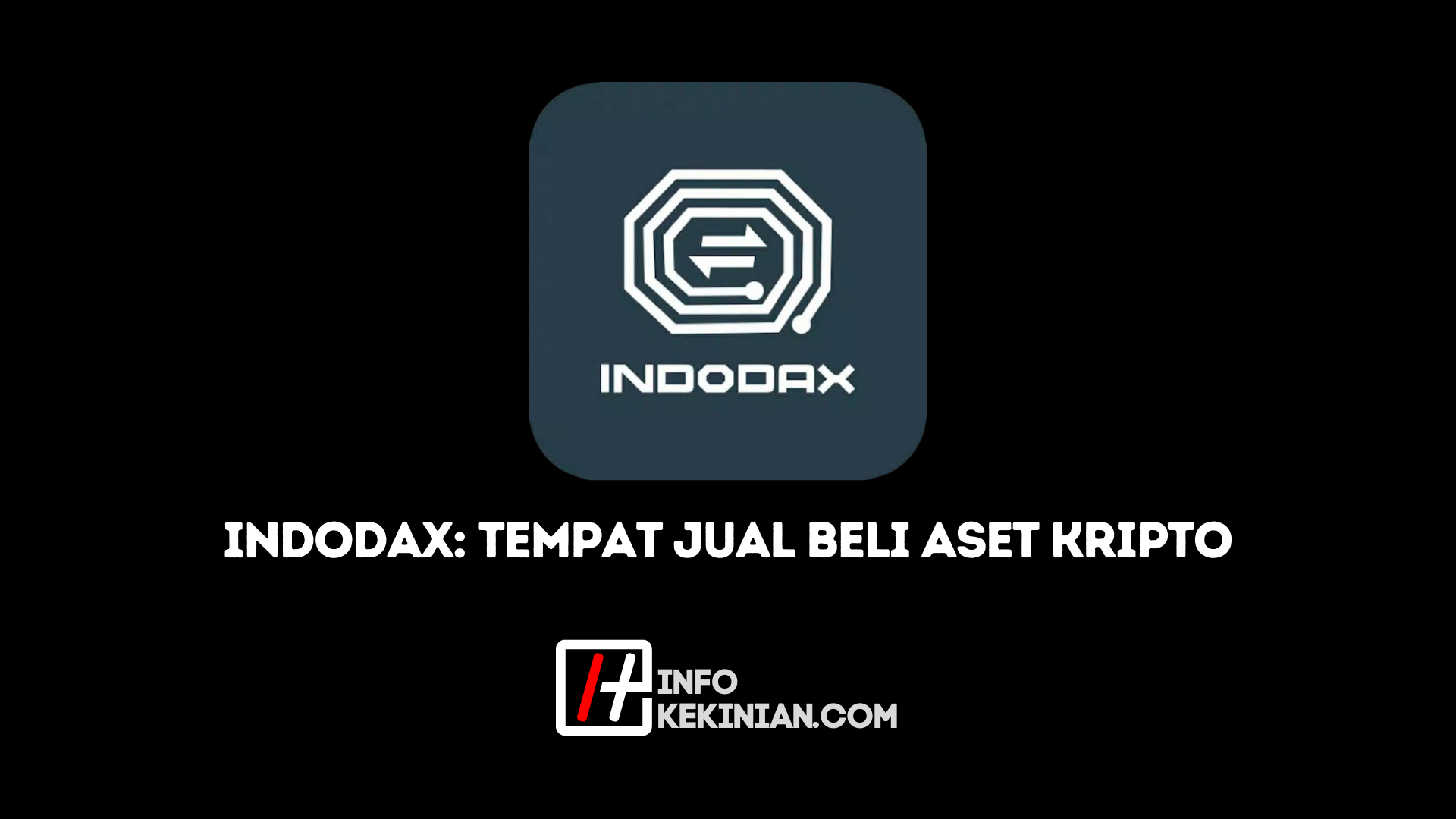 Sejarah Singkat Mengenai Indodax