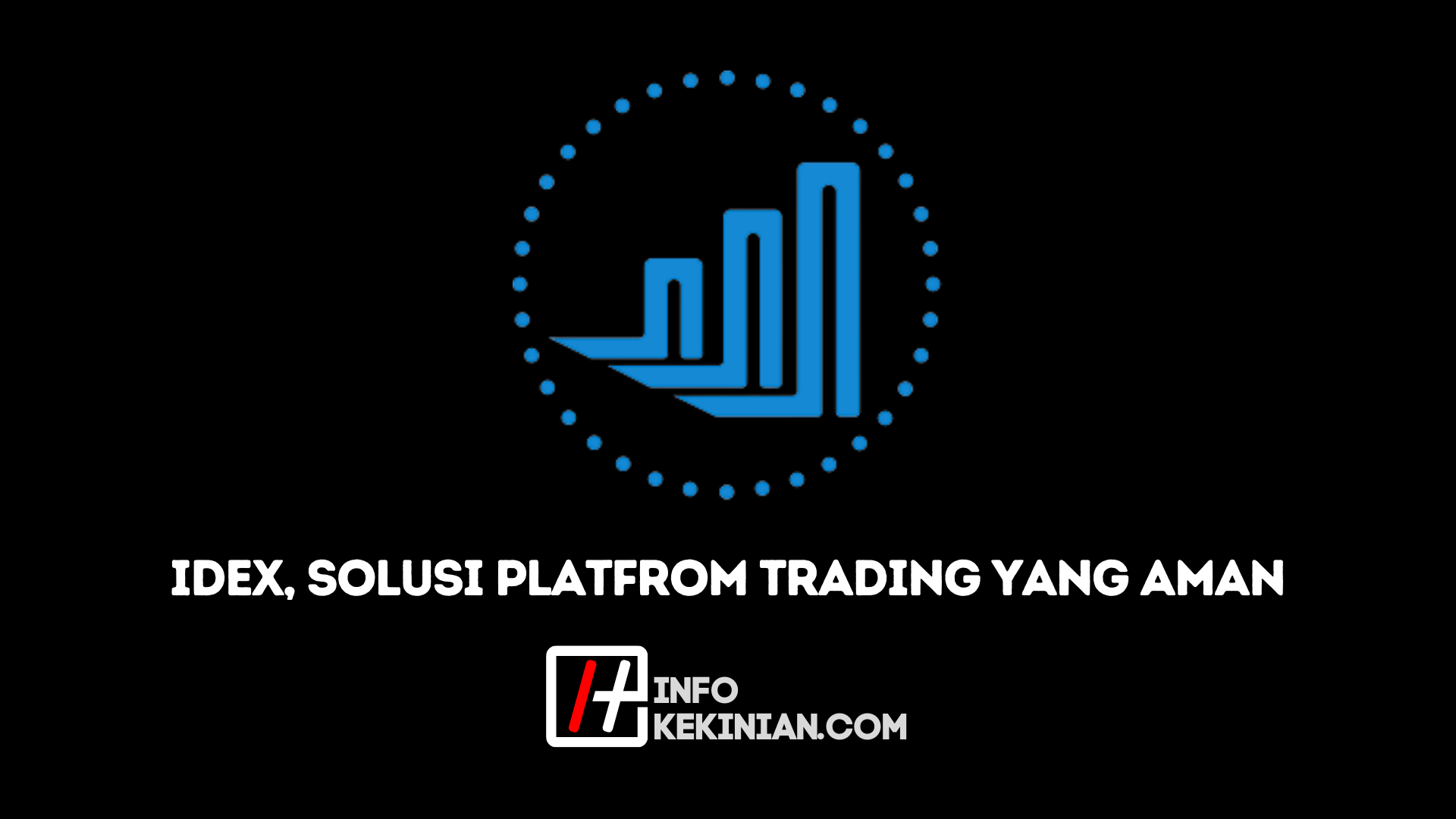 Tentang IDEX Exchange