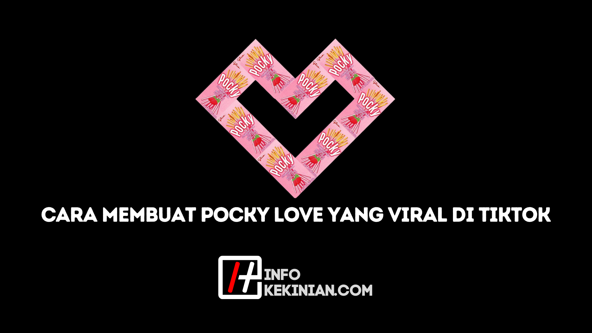 Tentang Pocky Love TikTok