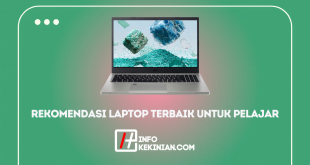 8 Rekomendasi Laptop Terbaik untuk Pelajar di Tahun 2022