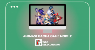 Animasi Gacha Game Mobile Ini dia 11 Game yang Kamu Wajib Tahu