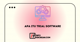 Apa itu Trial Software_ Pengertian Full Version