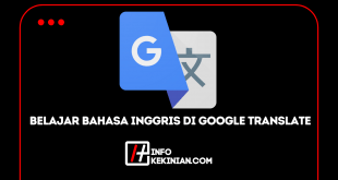 Cara Cepat Belajar Bahasa Inggris Menggunakan Google Translate
