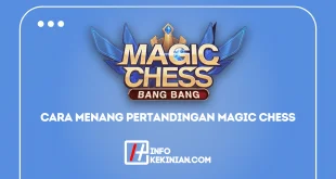 Tips jitu! cara gampang menang pertandingan Magic Chess
