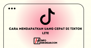 Cara Mendapatkan Uang Cepat di TikTok Lite