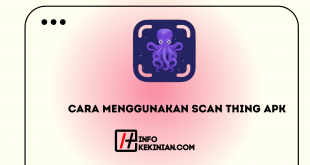 Cara Menggunakan Scan Thing Apk