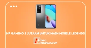 Hp Gaming Terbaik dengan Harga 2 Jutaan untuk Main Mobile Legends Di ECommerce