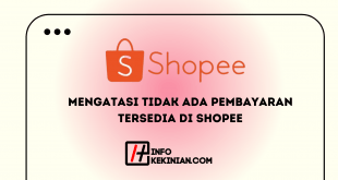 Mengatasi Tidak Ada Pembayaran Tersedia di Shopee