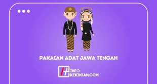 Pakaian Adat Jawa Tengah dan Keterangannya