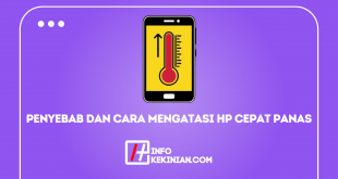 HP Cepat Panas! Ini Penyebab dan Cara Mengatasinya