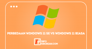 Perbedaan Windows 11 Se dan Windows 11 Biasa