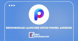 Rekomendasi Launcher untuk Ponsel Android Terbaik Tahun 2022