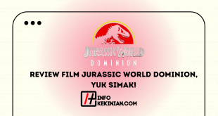 Review Film Jurassic World Dominion, Yuk Simak!