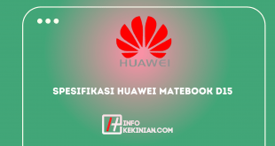 Spesifikasi Huawei Matebook D15 Serta Fiturnya