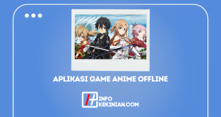 Terbaik dan Terkeren Ini Aplikasi Game Anime Offline di Android