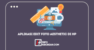 Aplikasi Edit Foto Aesthetic Di Hp