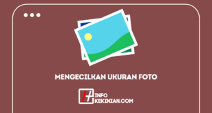 Cara Untuk Mengecilkan Ukuran Foto