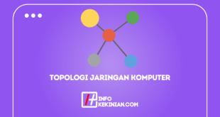 Pengertian dan Jenis Topologi Jaringan Komputer