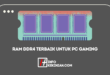 Rekomendasi RAM DDR4 Terbaik untuk PC Gaming