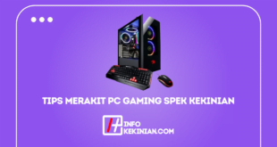 Tips Merakit Pc Gaming Spek KekinianTips Merakit Pc Gaming Spek Kekinian