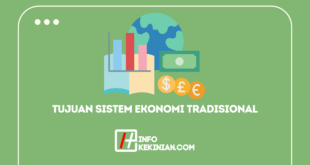 Tujuan Sistem Ekonomi Tradisional