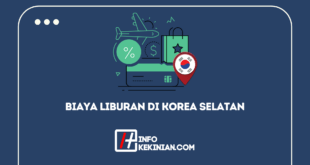 Perkiraan Biaya Liburan 5 Hari Di Korea Selatan