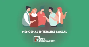 Mengenal Interaksi Sosial