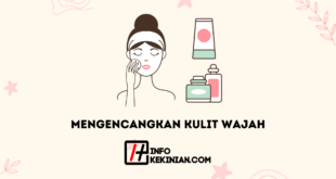 Mengencangkan Kulit Wajah