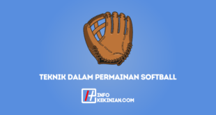 Teknik-Teknik Dalam Permainan Softball