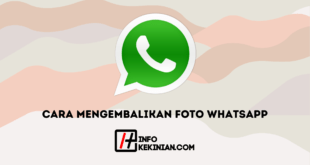 Cara Mengembalikan Foto WhatsApp