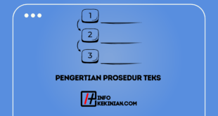 Pengertian Prosedur Teks Yang Mudah Di Pahami