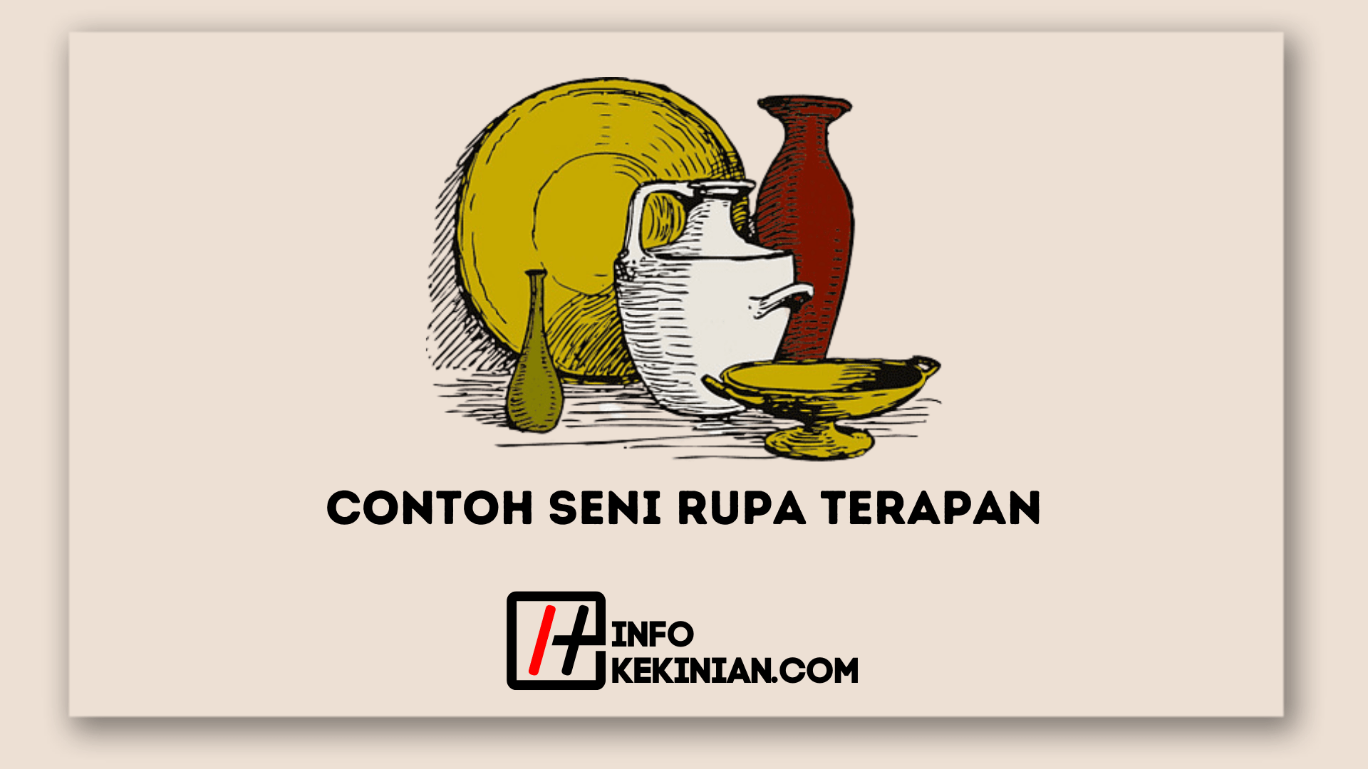 15 Contoh Seni Rupa Terapan yang Unik dan Populer