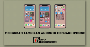 Mengubah Tampilan Android menjadi iPhone