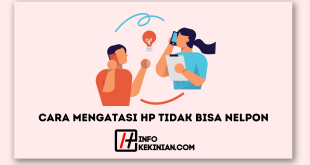 Cara Mengatasi HP Tidak Bisa Nelpon