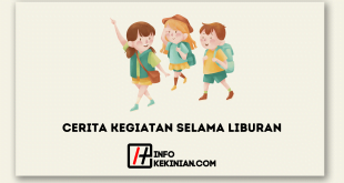 Cerita Kegiatan Selama Liburan