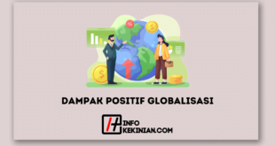 Dampak Positif Globalisasi