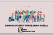 Dampak Positif Perubahan Sosial