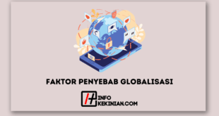 Faktor Penyebab Globalisasi