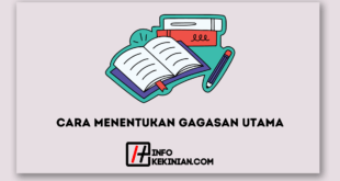 Cara Menentukan Gagasan Utama