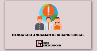 Mengatasi Ancaman di Bidang Sosial