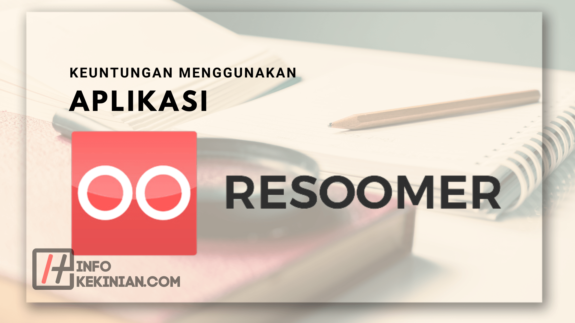 Keuntungan Menggunakan Aplikasi Resoomer