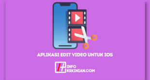 Aplikasi Edit Video untuk iOS Wajib Coba
