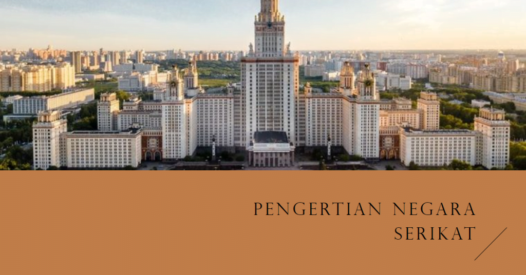 Pengertian Negara Serikat