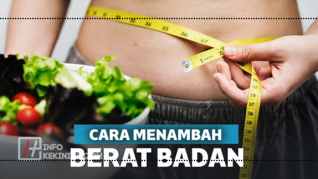 Cara Menambah Berat Badan dengan Cepat dan Ideal (2)