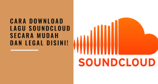 Cara Download Lagu SoundCloud secara Mudah dan Legal Disini!